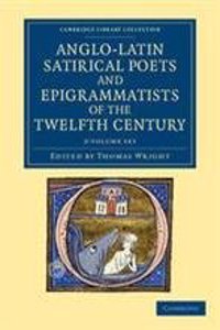 Anglo-Latin Satirical Poets and Epigrammatists of the Twelfth Century 2 Volume Set