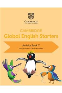 Cambridge Global English Starters Activity Book C