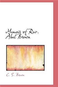 Memoir of REV. Abel Brown