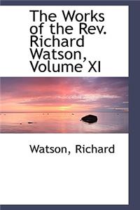 The Works of the REV. Richard Watson, Volume XI
