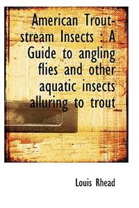 American Trout-Stream Insects