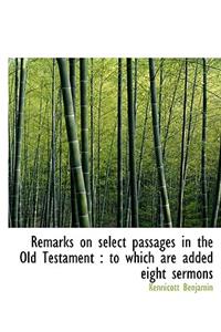 Remarks on Select Passages in the Old Testament