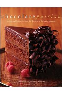 Chocolate Passion: Recipes and Inspiration from the Kitchens of Chocolatier Magazine