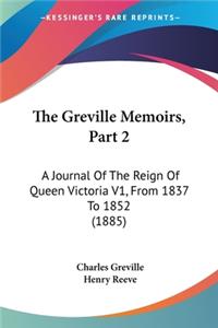 Greville Memoirs, Part 2