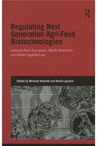 Regulating Next Generation Agri-Food Biotechnologies