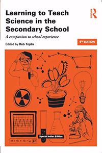 Learning to Teach Science in the Secondary School: A Companion to School Experience