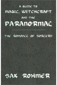 A Guide to Magic, Witchcraft and the Paranormal