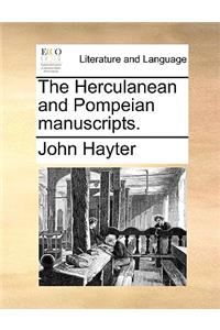 The Herculanean and Pompeian Manuscripts.