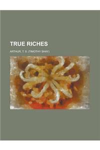 True Riches