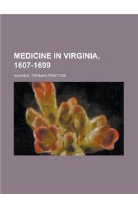 Medicine in Virginia, 1607-1699