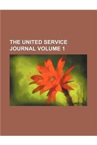 The United Service Journal Volume 1