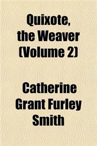 Quixote, the Weaver (Volume 2)
