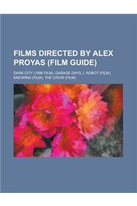 Films Directed by Alex Proyas (Study Guide)
