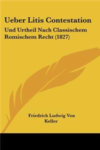 Ueber Litis Contestation