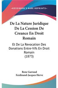 de la Nature Juridique de la Cession de Creance En Droit Romain