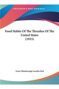 Food Habits of the Thrushes of the United States (1915)