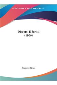 Discorsi E Scritti (1906)