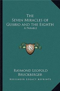 The Seven Miracles of Gubbio and the Eighth