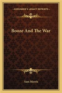 Booze And The War