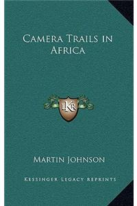 Camera Trails in Africa