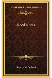 Reed Notes