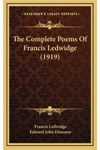 The Complete Poems Of Francis Ledwidge (1919)