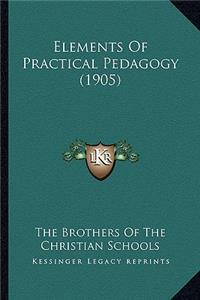 Elements Of Practical Pedagogy (1905)