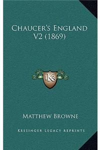Chaucer's England V2 (1869)
