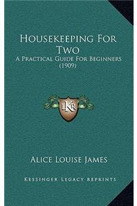 Housekeeping for Two