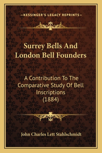 Surrey Bells And London Bell Founders