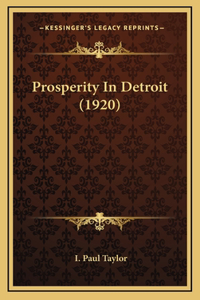 Prosperity in Detroit (1920)