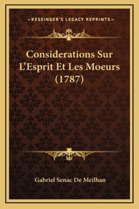 Considerations Sur L'Esprit Et Les Moeurs (1787)