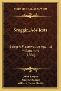 Scoggin's Jests