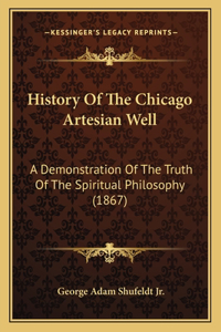 History Of The Chicago Artesian Well