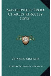 Masterpieces From Charles Kingsley (1893)
