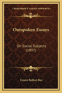 Outspoken Essays