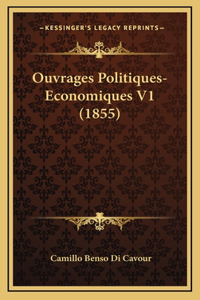 Ouvrages Politiques-Economiques V1 (1855)