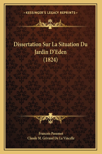 Dissertation Sur La Situation Du Jardin D'Eden (1824)