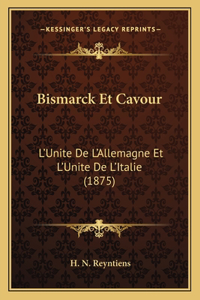 Bismarck Et Cavour