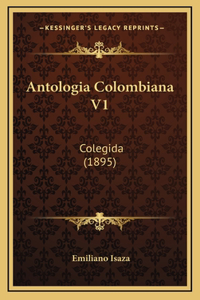 Antologia Colombiana V1