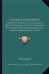Caffe-Concerto