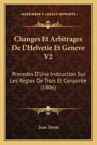 Changes Et Arbitrages De L'Helvetie Et Geneve V2