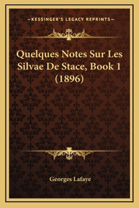 Quelques Notes Sur Les Silvae De Stace, Book 1 (1896)