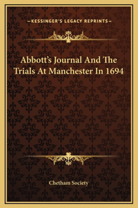 Abbott's Journal And The Trials At Manchester In 1694