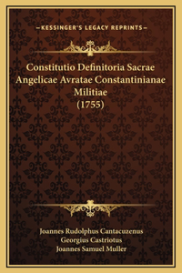 Constitutio Definitoria Sacrae Angelicae Avratae Constantinianae Militiae (1755)