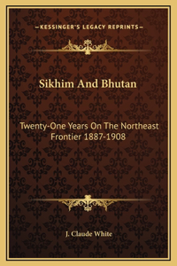 Sikhim And Bhutan