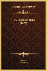 New England's Trials (1873)