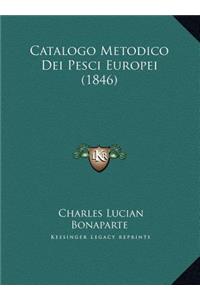 Catalogo Metodico Dei Pesci Europei (1846)