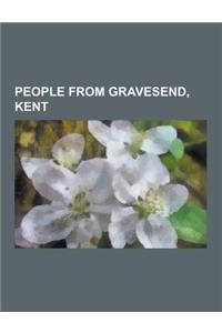 People from Gravesend, Kent