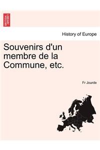 Souvenirs D'Un Membre de La Commune, Etc.